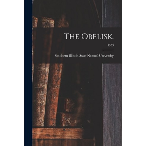 (영문도서) The Obelisk.; 1953 Paperback, Hassell Street Press, English, 9781014689030