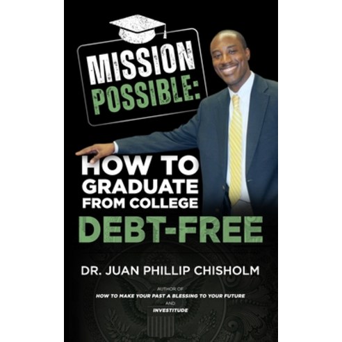 (영문도서) Mission Possible: How to Graduate From College Debt-Free Paperback, Greenlight Books and Publis..., English, 9780975511046