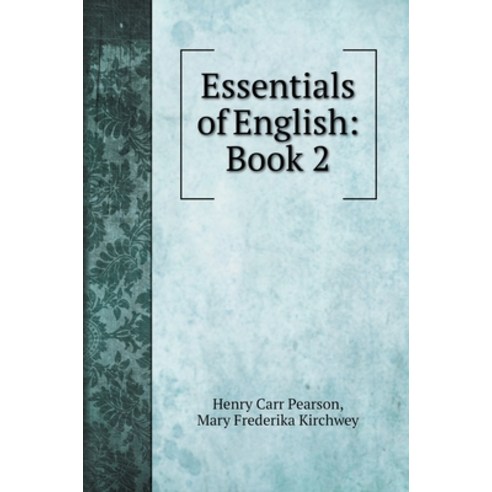 Essentials of English: Book 2 Hardcover, Book on Demand Ltd., English, 9785519705677