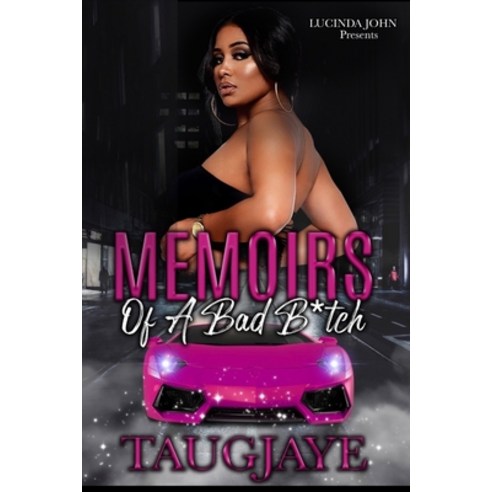 Memoirs of a Bad B*itch Paperback, Independently Published, English, 9798734329818