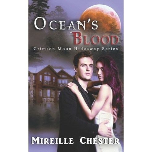 (영문도서) Crimson Moon Hideaway: Ocean''s Blood Paperback, Independently Published, English, 9798422485031