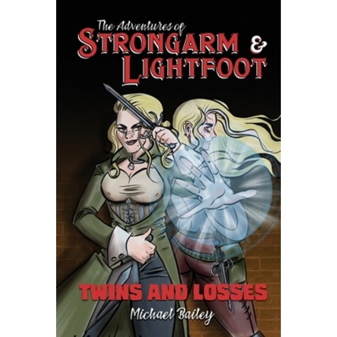 (영문도서) The Adventures of Strongarm & Lightfoot: Twins and Losses Paperback, Independently Published, English, 9798403768016