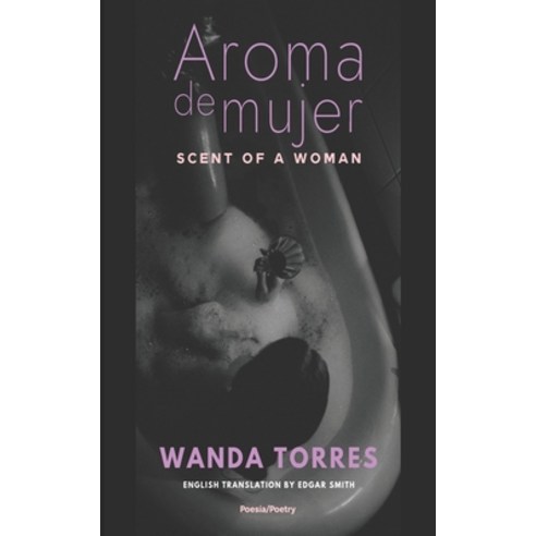 (영문도서) Aroma de mujer: Scent of a Woman Paperback, Independently Published, English, 9798879403640