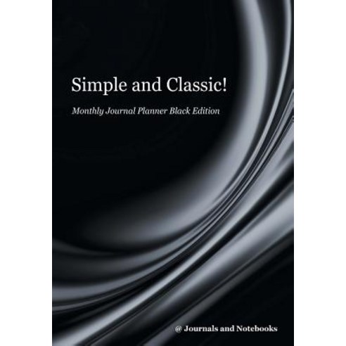 Simple and Classic! Monthly Journal Planner Black Edition Paperback, Speedy Publishing LLC, English, 9781683264309