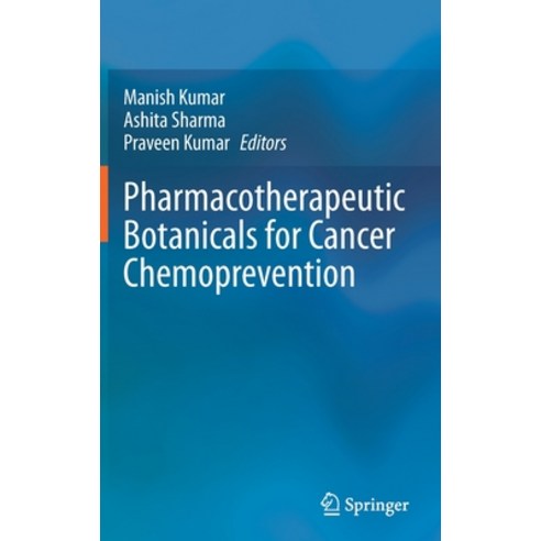 Pharmacotherapeutic Botanicals for Cancer Chemoprevention Hardcover, Springer