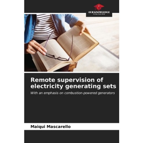 (영문도서) Remote supervision of electricity generating sets Paperback, Our Knowledge Publishing, English, 9786206902768
