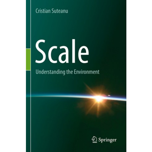 (영문도서) Scale: Understanding the Environment Paperback, Springer, English, 9783031157356