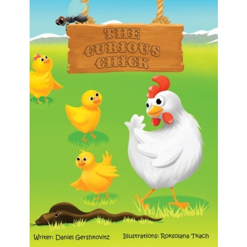 The Curious Chick Hardcover, Daniel Gershkovitz