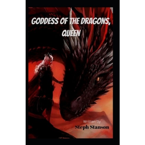 (영문도서) Goddess of the Dragons Queen Paperback, Independently Published, English, 9798355153120