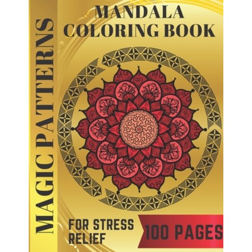 (영문도서) Mandala Coloring Book for Adults: Mandala Coloring Book for Adults Stress Relief Paperback, Independently Published, English, 9798713450922