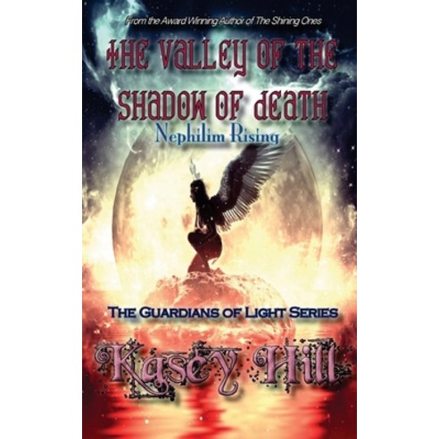 The Valley of the Shadow of Death: Nephilim Rising Paperback, Dark Moon Rising Publications
