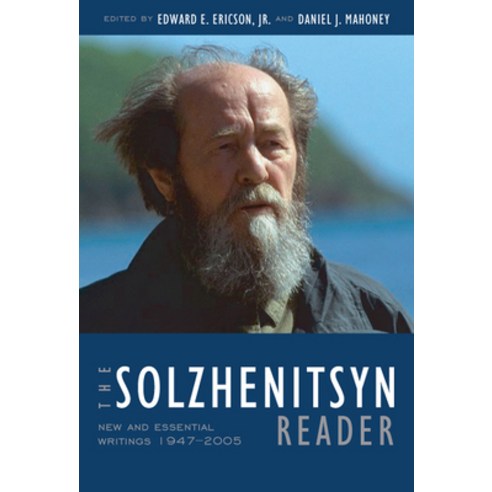The Solzhenitsyn Reader: New and Essential Writings 1947-2005, Isi Books