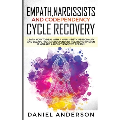 Empath Narcissists and Codependency Cycle Recovery: Learn How to Deal with a Narcissistic Personali... Paperback, Charlie Creative Lab Ltd Pu..., English, 9781801445979