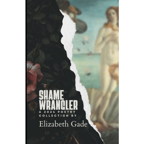 (영문도서) Shame Wrangler Paperback, Independently Published, English, 9798327674059