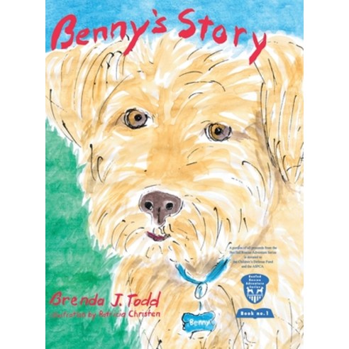 Benny''s Story Hardcover, Lulu.com, English, 9781667191041