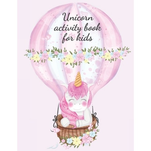 Unicorn activity book for kids: Stunning coloring book for kids contains coloring pages with unicor... Paperback, Independently Published
