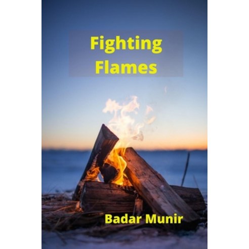(영문도서) Fighting Flames Paperback, Independently Published, English, 9798761611474