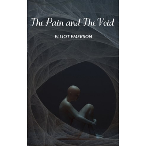 (영문도서) The Pain and The Void Paperback, Independently Published, English, 9798775827458