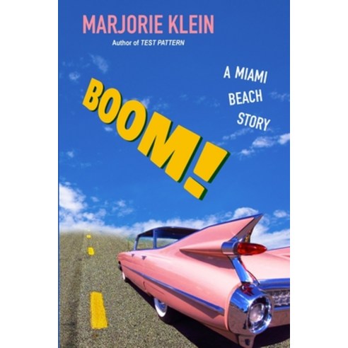 (영문도서) Boom! A Miami Beach Story Paperback, Draft2digital, English, 9781393431671