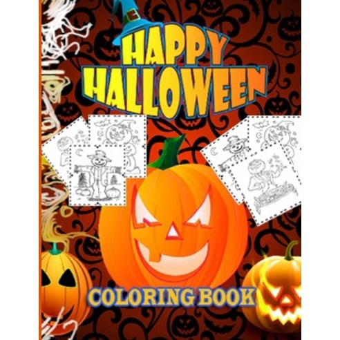 Happy Halloween Coloring Book: Cute Halloween Coloring Pages for Kids. Paperback, Independently Published, English, 9798730389502
