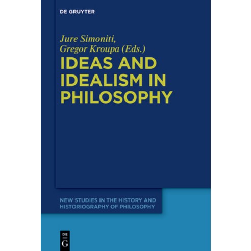 (영문도서) Ideas and Idealism in Philosophy Paperback, de Gruyter, English, 9783111621753