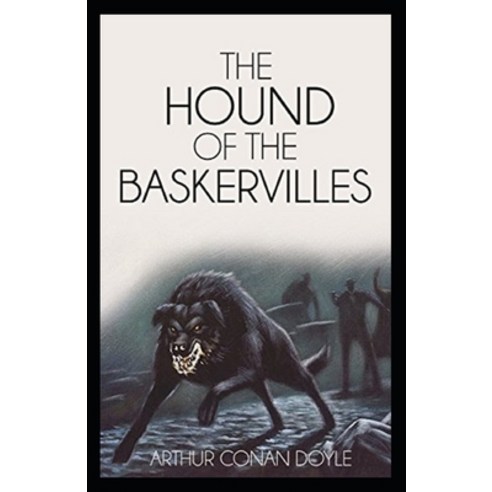 (영문도서) The Hound of the Baskervilles Illustrated Paperback, Independently Published, English, 9798422202676