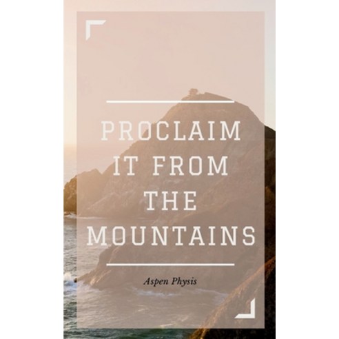 (영문도서) Proclaim It From The Mountains Paperback, Bookleaf Publishing, English, 9789357443197