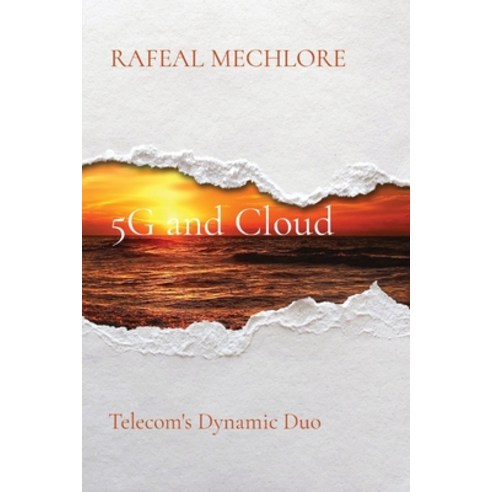 (영문도서) 5G and Cloud: Telecom''s Dynamic Duo Paperback, Readers Publications, English, 9788196724283