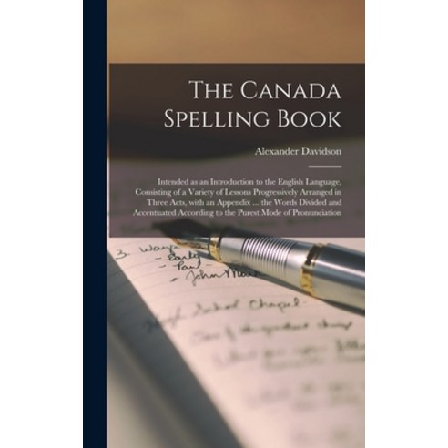 (영문도서) The Canada Spelling Book [microform]: Intended as an Introduction to the English Language Co... Hardcover, Legare Street Press, 9781013933899