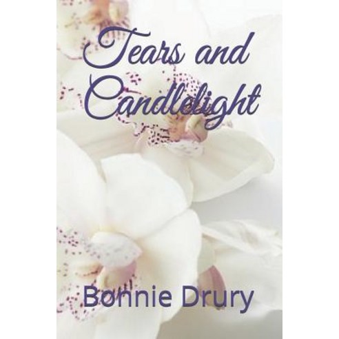 Tears and Candlelight Paperback, Independently Published, English, 9781731447654