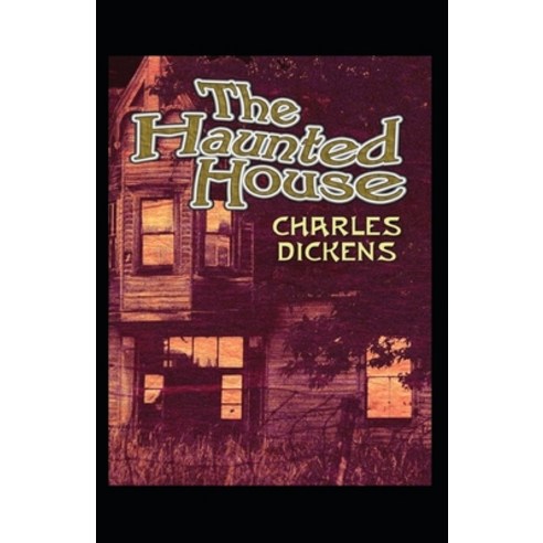 (영문도서) The Haunted House Annotated Paperback, Independently Published, English, 9798512251935
