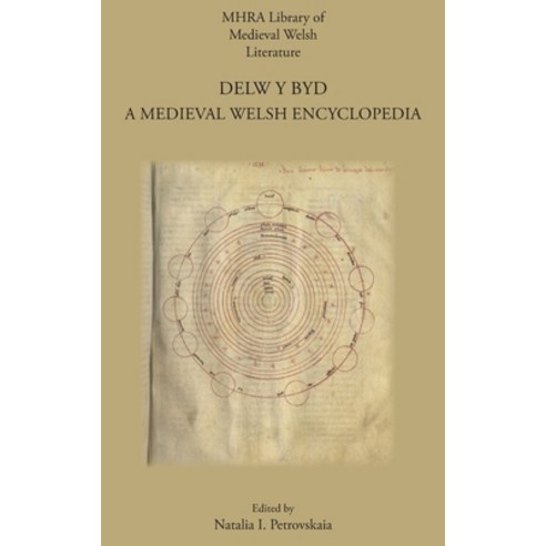 Delw y Byd: A Medieval Welsh Encyclopedia Hardcover, Modern Humanities Research ..., English, 9781781889497