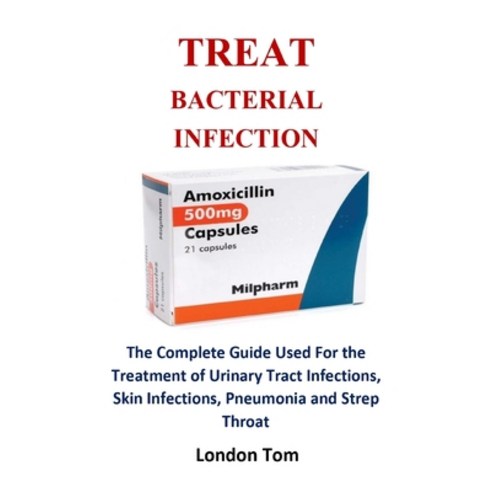 (영문도서) Treat Bacterial Infection Paperback, Lulu.com, English, 9781304830432
