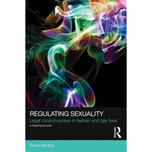 (영문도서) Regulating Sexuality: Legal Consciousness in Lesbian and Gay Lives Paperback, Routledge, English, 9780415521147