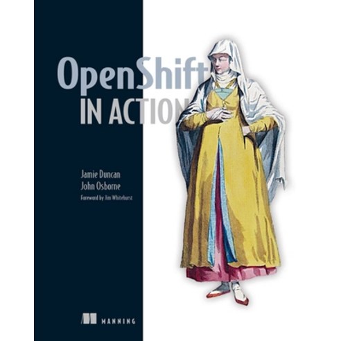 Openshift in Action Paperback, Manning Publications