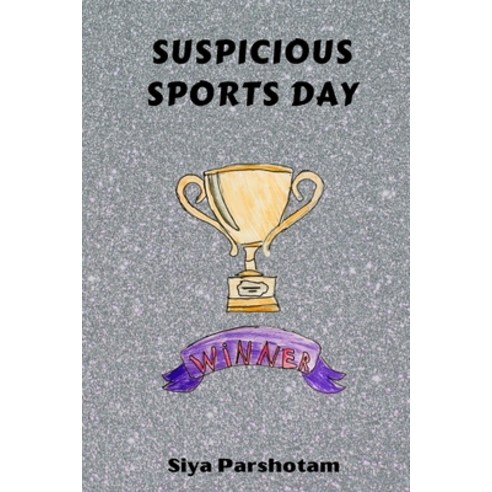 Suspicious Sports Day Paperback, Independently Published, English, 9798738891854