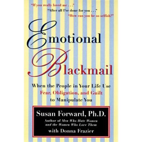 Emotional Blackmail, Harpercollins, English, 9780060928971