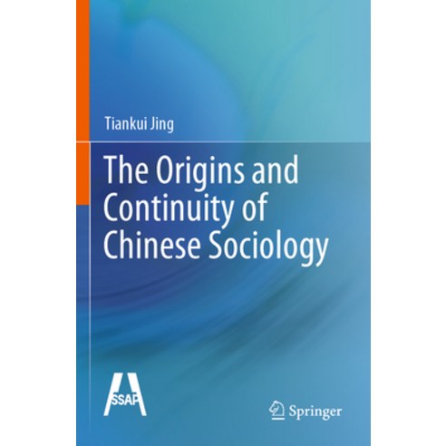 (영문도서) The Origins and Continuity of Chinese Sociology Paperback, Springer, English, 9789811956836