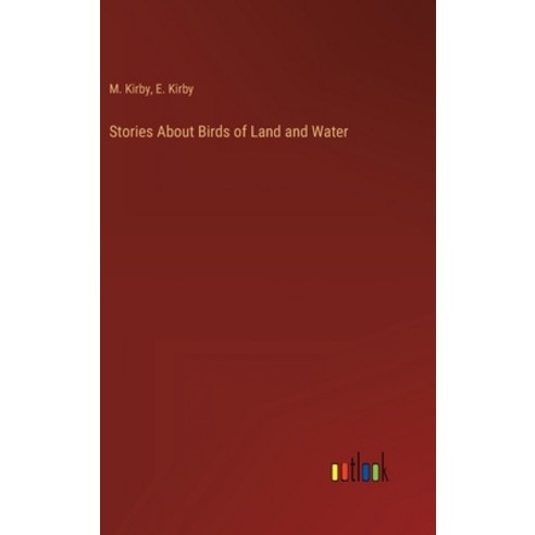 (영문도서) Stories About Birds of Land and Water Hardcover, Outlook Verlag, English, 9783368820930