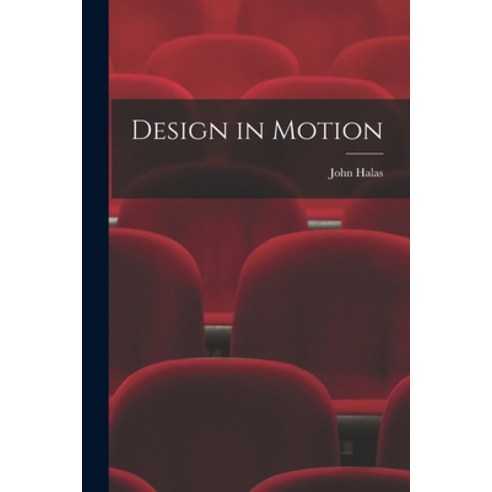 (영문도서) Design in Motion Paperback, Hassell Street Press, English, 9781013322822