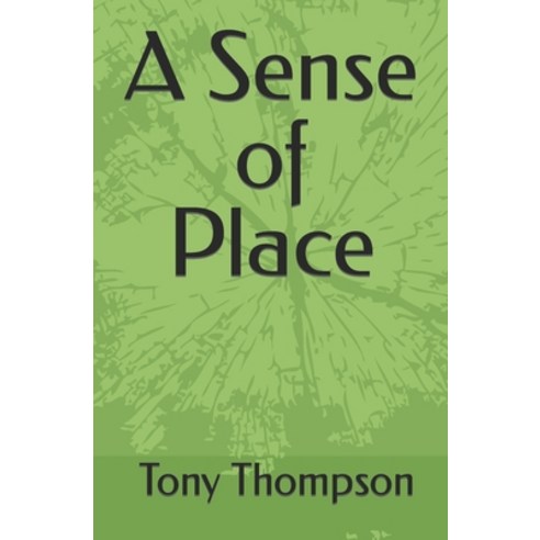 (영문도서) A Sense of Place Paperback, Independently Published, English, 9781977012319