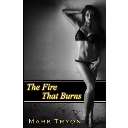 The Fire That Burns Paperback, Cutting Edge, English, 9781952138683
