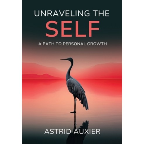 (영문도서) Unraveling the Self: A Path to Personal Growth Hardcover, Mekiki Magazine, English, 9781954145559