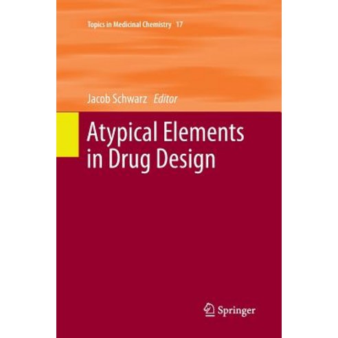 (영문도서) Atypical Elements in Drug Design Paperback, Springer, English, 9783319802053