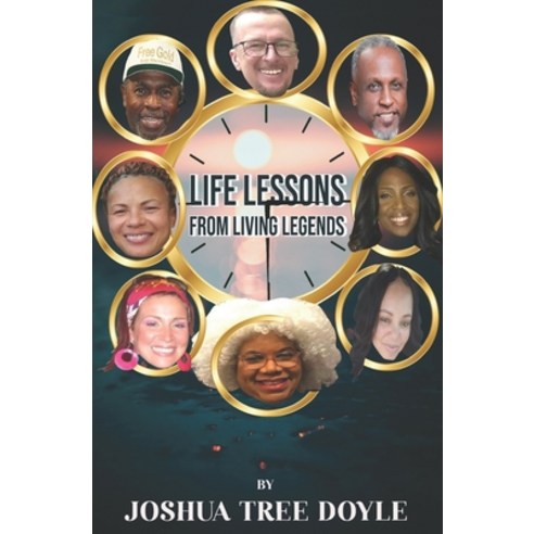 Life Lessons from Living Legends: A guide to personal development and long term happiness Paperback, Independently Published, English, 9798696703244