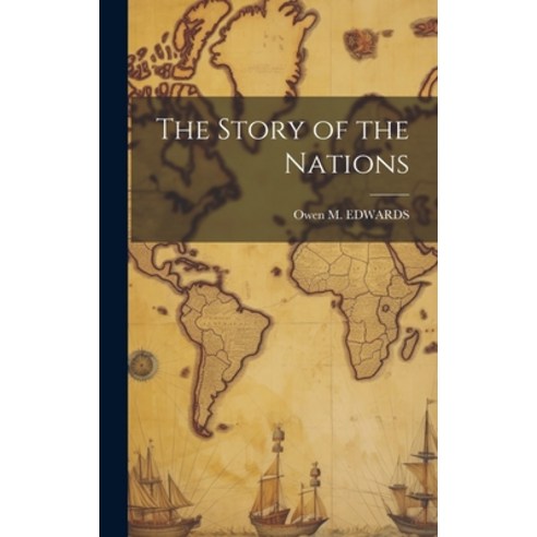 (영문도서) The Story of the Nations Hardcover, Legare Street Press, English, 9781020933196
