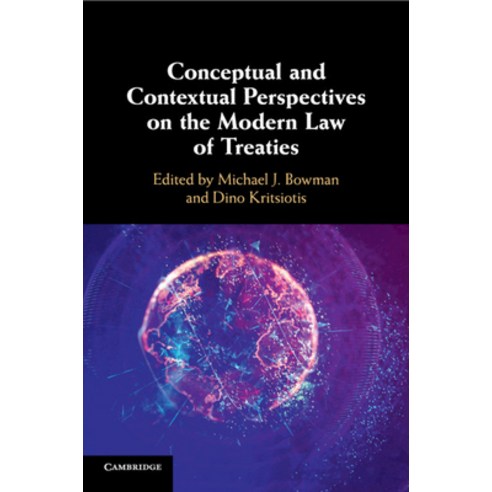 Conceptual and Contextual Perspectives on the Modern Law of Treaties Paperback, Cambridge University Press, English, 9781108978521
