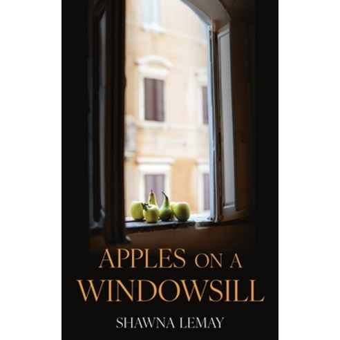 (영문도서) Apples on the Windowsill Paperback, Palimpsest Press, English, 9781990293665