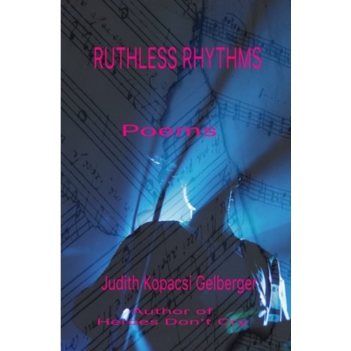 (영문도서) Ruthless Rhythms: Poems Paperback, Middleroad Publishers, English, 9781777607692