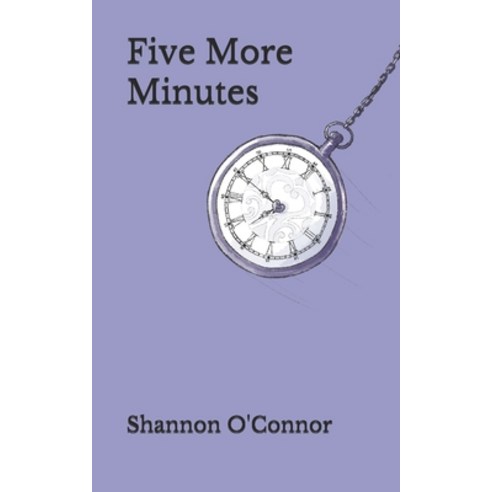 Five More Minutes Paperback, Independently Published